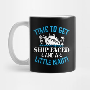 Time to get Ship Faced and a little Nauti Mug